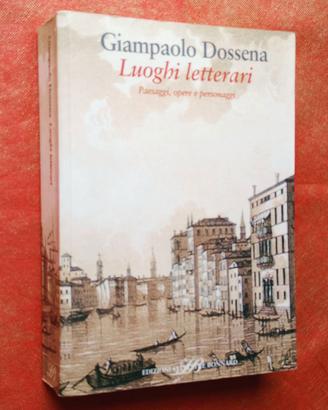 LUOGHI LETTERARI. Paesaggi, opere e personaggi