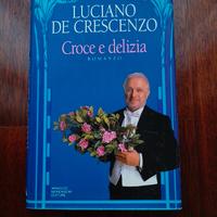 Croce e Delizia - Luciano De Crescenzo 