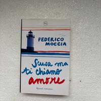 Scusa ma ti chiamo amore di Federico Moccia