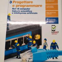 Progettare e programmare  vol. 3.   Libro licei