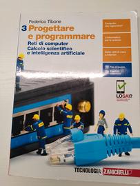 Progettare e programmare  vol. 3.   Libro licei
