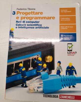 Progettare e programmare  vol. 3.   Libro licei