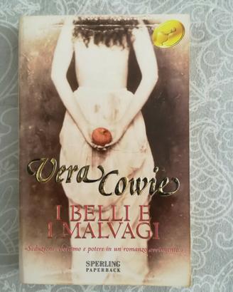I BELLI E I MALVAGI, Vera Cowie, 2002