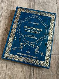 Cristoforo Colombo - Leo Steiner - Edizioni Drago