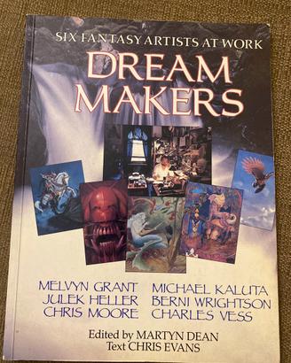 Dream Makers: Six Fantasy Artists at Work