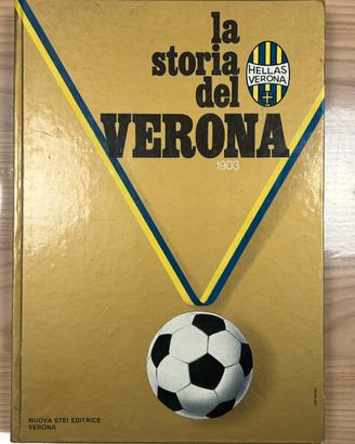 Hellas  - La Storia del Verona - Dal 1903 al 1977
