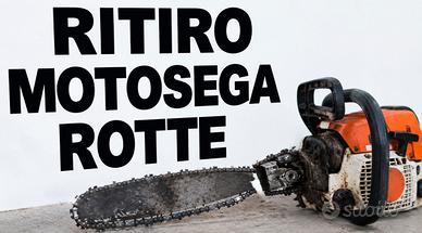 Ritiro motosege rotte