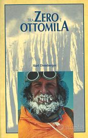 Tra zero e ottomila (Kurt Diemberger)