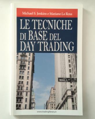 Le tecniche di base del day trading