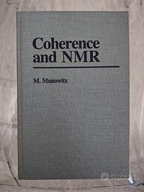 Coherence and NMR – M. Munowitz – Wiley