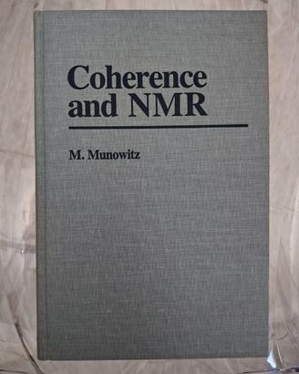 Coherence and NMR – M. Munowitz – Wiley