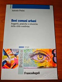 Beni comuni urbani - Antonio Putini (FrancoAngeli)