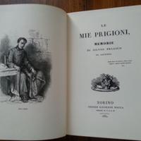 Le mie prigioni - S. Pellico (Ristampa anastatica)
