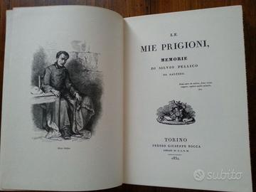Le mie prigioni - S. Pellico (Ristampa anastatica)
