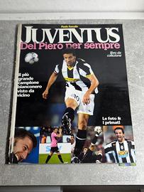 Libro Juventus Del Piero per sempre (2012)
