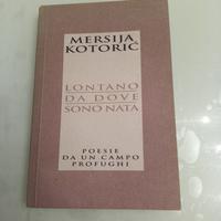 Lontano da dove sono nata raccolta Poesie Kotoric 