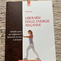 Liberarsi dalle energie negative. Libro