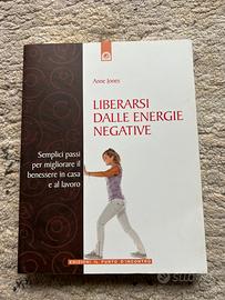 Liberarsi dalle energie negative. Libro