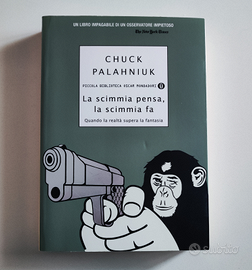 La scimmia pensa, la scimmia fa - Chuck Palahniuk