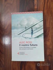Alec Ross - IL nostro futuro 