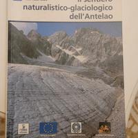 Il sentiero naturalistico glaciologico Antelao
