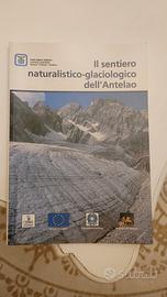 Il sentiero naturalistico glaciologico Antelao