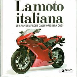 Libro La moto italiana. Le grandi marche dalle o