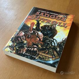 WARHAMMER NOVEL GOTREK E FELIX : SANGUE DI TROLL