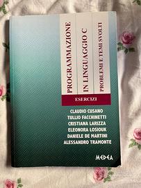 Programmazione in linguaggio C Problemi svolti