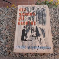 Dio semina gli uomini - ettore m. margadonna