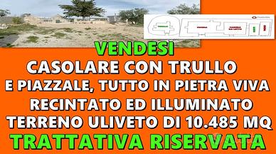 Casolare con trullo e terreno pertinenziale