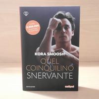 Quel Coinquilino Snervante - Libro di Kora Smoosh