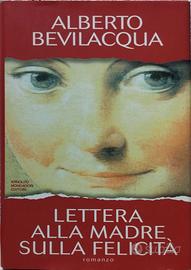 "Lettera alla Madre sulla Felicità" di Bevilacqua