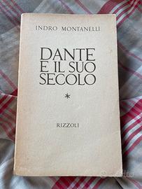 Dante e il suo secolo - Indro Montanelli - Rizzoli