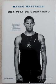 Una vita da guerriero - Marco Materazzi