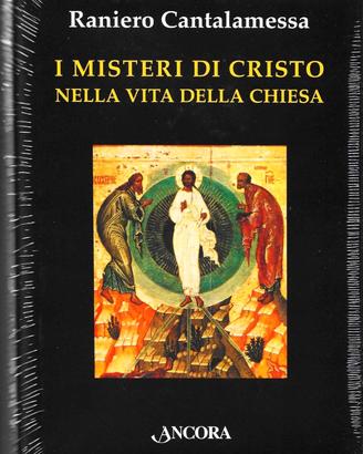 I misteri di Cristo nella vita della chiesa