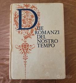 Libro "due romanzi del nostro tempo"