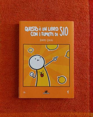 Questo è un libro con i fumetti di Sio - 2009-2014