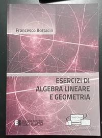 Esercizi di algebra lineare e geometria - Bottacin