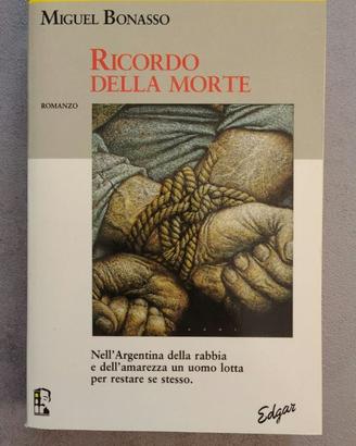 Ricordo della morte - Miguel Bonasso