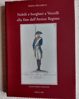 Nobili e borghesi a Vercelli alla fine dell’Antico
