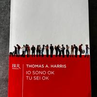 Io sono ok tu sei ok Thomas A. Harris