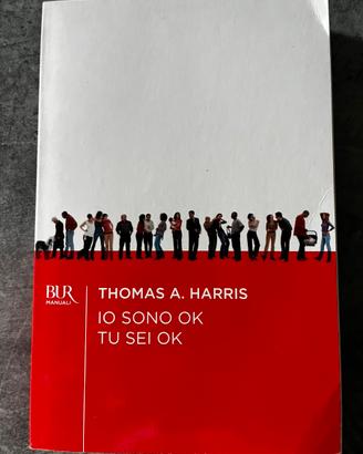 Io sono ok tu sei ok Thomas A. Harris