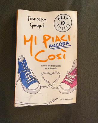 Francesco Gungui – Mi piaci ancora così