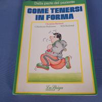 Come tenersi in forma.