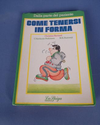 Come tenersi in forma.