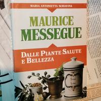 Libro  Maurice Messegue Piante Salute E Bellezza 