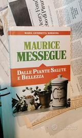 Libro  Maurice Messegue Piante Salute E Bellezza 