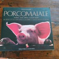 Porcomaiale Ricettario Bibliotheca Culinaria