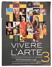 Vivere l'arte 3 Dal neoclassicismo a oggi